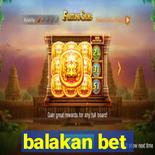 balakan bet